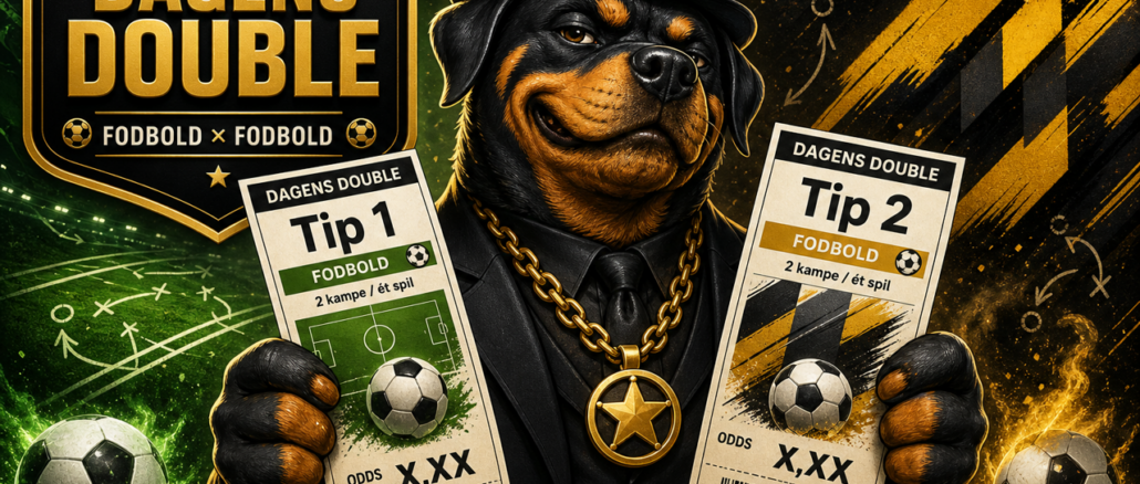 OddsHunden Dagens Double fodbold × fodbold Tip 1 Tip 2
